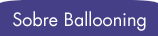 Acerca de Ballooning, Contacto, Referencias